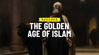 The Islamic Golden Age | DECODED