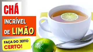 7 Benefícios de CHÁ DE LIMÃO e Como FAZER CERTO! (Tome Assim)