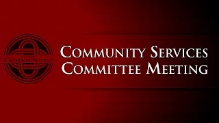 Community Services Committee Meeting - 11/16/2015