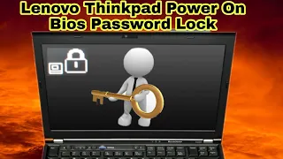 How to Fix Lenovo Thinkpad Power On Bios Password Lock