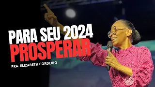 SE VOCÊ QUER UM 2024 DIFERENTE, ASSISTA ESSE VÍDEO ATÉ O FINAL! //PRA.ELIZABETH CORDEIRO.