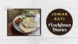 Jowar Roti | #LockdownDiaries | Chef Pallavi | #TeamAtHome | Sanjeev Kapoor Khazana