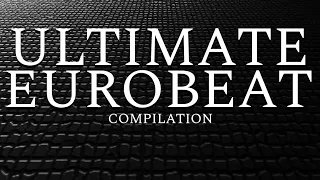 Ultimate Eurobeat Compilation