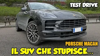 PORSCHE MACAN (245CV) - SUV ALLA MODA E... SPORTIVO!? - TEST DRIVE