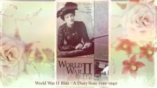 World War II Blitz - A Diary from 1939-1940