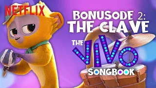 The Clave | The Vivo Songbook Podcast: BONUSODE 2 | Netflix After School