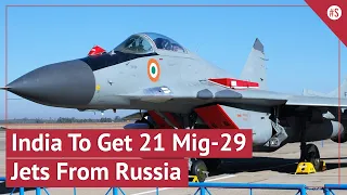 Russia Offers To Deliver 21 Mig-29 Fighter Jets For IAF After The Defence Procurement Was Approved