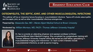 SSR Resident Education Club - Osteomyelitis, The Septic Joint, and Other Musculoskeletal Infections