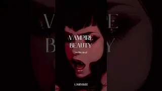 Vampire Beauty - Spooky Season - Halloween Edition - Subliminal