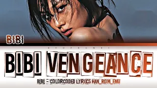 BIBI (비비) - ''BIBI Vengeance (나쁜년)'' Lyrics 가사 [日本語字幕] (Color_Coded_HAN_ROM_ENG)