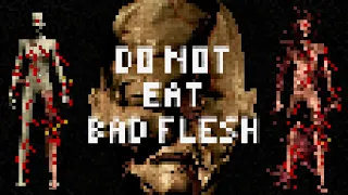 Bad Flesh - DO NOT EAT BAD FLESH in this Deeply Unsettling Super Low Rez 64x64px Body Horror Game!