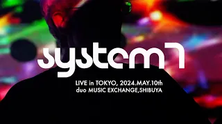 System7【LIVE in TOKYO -前半 1st half-】2024.MAY.10, duo MUSIC EXCHANGE,SHIBUYA,TOKYO,JP.