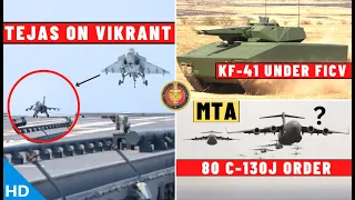 Indian Defence Updates : Naval Tejas on Vikrant,KF41 FICV Offer,80 C-130J Order,Balloon Over Andaman