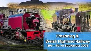 Ffestiniog & Welsh Highland Railway: 3rd — 6th of September 2023