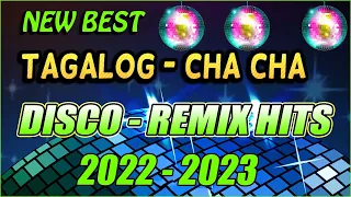 MGA BAGONG TAGALOG CHA-CHA NONSTOP REMIX 2022 | SAYAWAN DISCO CHA CHA ACTIVITED MIX 2022 ⚡