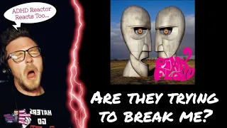 PINK FLOYD - WHAT DO YOU WANT FROM ME (ADHD Reaction) | ARE THEY TRYING TO BREAK ME?!