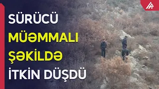 Ucarda sürücü müəmmalı şəkildə yoxa çıxıb – APA TV