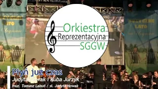 Płyń już czas - Orkiestra Reprezentacyjna SGGW, Judyta Nowak i Kuba Jurzyk