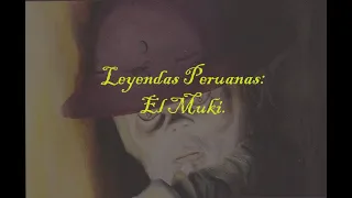 El Duende De Las Minas: El Muki.