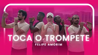 TOCA O TROMPETE - FELIPE AMORIM | Coreografia - Lore Improta