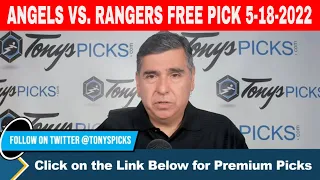 LA Angels vs. Texas Rangers 5/18/2022 FREE MLB Picks and Predictions on MLB Betting Tips for Today