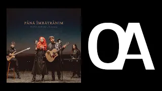Olivia Addams x Florian Rus - Până îmbătrânim (Official Audio)