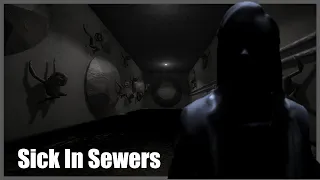 Sick In Sewers - Indie Horror Game - No Commentary