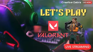 VALORANT Live | Creative Dabra | Day 15  #Live #Gaming #valorant