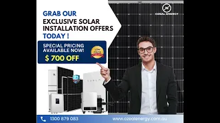 Unlock incredible savings on solar installations today - Ozeal Energy -Solar Panel Installer Company