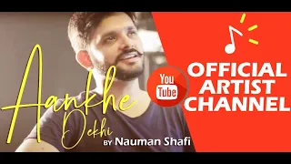 Afreen Afreen | Aankhe Dekhi | Nauman Shafi