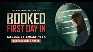 Booked: First Day In | EXCLUSIVE Sneak Peek