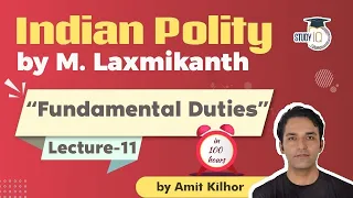 Fundamental Duties Explained | Indian Polity by M Laxmikanth for UPSC - Lecture 11 | StudyIQ