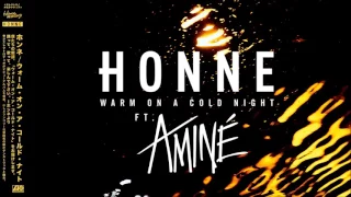 HONNE - Warm On A Cold Night (ft. Aminé)