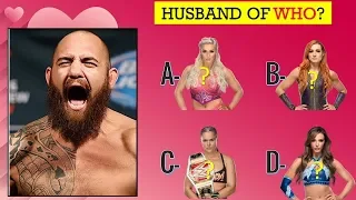 WWE Quiz - 99% Fail to Guess WWE Superstars by Their Boyfriend or Husband?