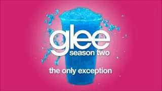 The Only Exception | Glee [HD FULL STUDIO]