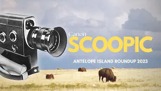 Testing a Canon Scoopic at the 2023 Antelope Island Roundup