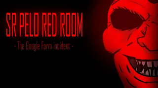 Sr Pelo Red Room - The Google Form incident
