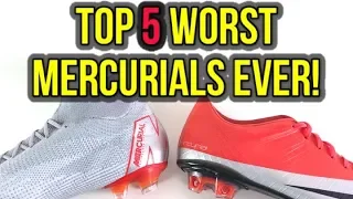 TOP 5 WORST NIKE MERCURIAL FOOTBALL BOOTS OF ALL-TIME!