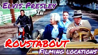 ELVIS PRESLEY's ROUSTABOUT Filming Locations