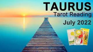 TAURUS JULY 2022 TAROT READING "BROADENING YOUR HORIZONS & COMING INTO YOUR OWN TAURUS"