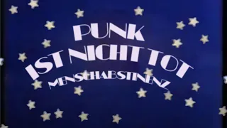 Menschabstinenz – Punk ist nicht tot (Offizielles Video)