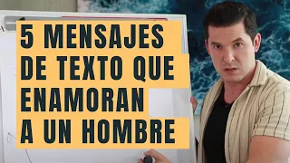 5 MENSAJES DE TEXTO QUE ENAMORAN A UN HOMBRE | INSTANTANEAMENTE JORGE LOZANO H.