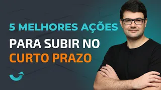 AS 5 MELHORES AÇÕES PARA SUBIR NO CURTO PRAZO | IBOVESPA, BBAS3, BBSE3, TASA4, AERI3, BITCOIN