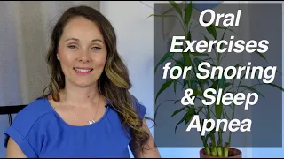 Oral Exercises to Help with Snoring and Sleep Apnea