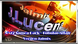 Samoa Park - Tubular Affair ,Version Jalmix