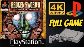 Broken Sword II: The Smoking Mirror | PS1 | 4K60ᶠᵖˢ UHD🔴 | Longplay Walkthrough Full Movie Game