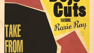 Dojo Cuts - I Can Give (feat. Roxie Ray) [Audio]