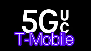 What is T-Mobile 5G UC? How fast is it? Is it faster than Verizon and ATT 5G? 1GB speed??