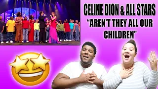 Celine Dion & All Stars - Aren't They All Our Children| Reaction