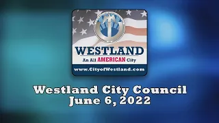 Westland City Council June 6, 2022